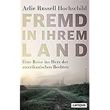 Fremd in ihrem Land: Eine Reise ins Herz der amerikanischen Rechten