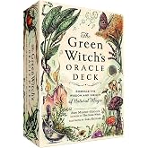 The Green Witch's Oracle Deck: Embrace the Wisdom and Insight of Natural Magic