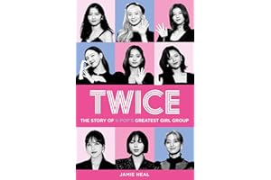 HARPERCOLLINS Twice: The Story of K-Pop’s Greatest Girl Group