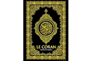 Le Saint Coran est complet, Traduit en français (islam sourates de 1 à 114) القرآن الكريم كامل مترجم باللغة الفرنسية: Le Coran Intégralement en Français