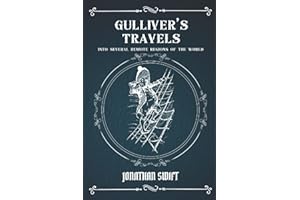 Gulliver's Travels into Several Remote Regions of the World: With original illustrations