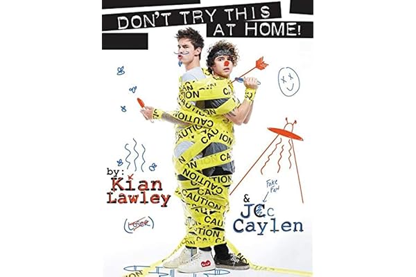 Kian and Jc: Don't Try This at Home!: The Wild and Candid Young Adult Story of YouTube Stars' Rise to Fame