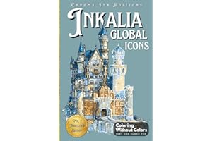 Inkalia: Global Icons – Reverse Ink Tracing Coloring Book for Adults & Teens: Trace 37 World Landmarks Using Just One Black Pen – A Travel-Sized ... Movement (Inkalia: Trace, Travel & Share)
