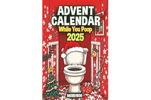 Advent Calendar While You Poop: 24 Days of Puzzles, Sudokus, Riddles, Games and Fun Brain Teasers to Solve on the Throne – A Funny Gift Idea for Adults