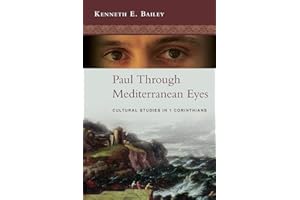 Paul Through Mediterranean Eyes: Cultural Studies In 1 Corinthians