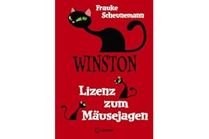 Winston (Band 6) - Lizenz zum Mäusejagen: Katzen-Krimi für Kinder ab 11 Jahre