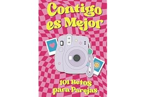 Contigo es Mejor: 101 Retos para Parejas