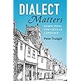 Dialect Matters: Respecting Vernacular Language