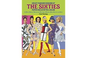 Great Fashion Designs of the Sixties: Paper Dolls in Full Colour: 32 Haute Couture Costumes by Courreges, Balmain, Saint-Laurent, and Others (Dover Paper Dolls)