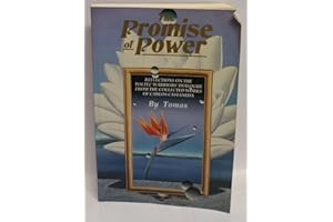 Promise of Power: Reflections on the Toltec Warriors' Dialogue from the Collected Works of Carlos Castaneda