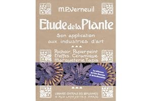 Etude de la Plante, Son application aux industries d'art
