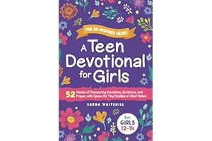 For An Inspired Heart, A Teen Devotional for Girls: 52 Weeks of Reassuring Devotions, Scripture, and Prayer, with Space for Tiny Doodles or Short Notes, for Girls 12-14