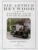 Image de Sir Arthur Heywood and the Fifteen Inch Gauge Railway