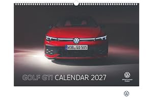 VW Golf GTI Calendar 2027: Wandkalender 49,5x33 cm mit Fotografien von VW Golf GTI und englischem Kalendarium