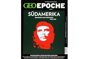 GEO Epoche / GEO Epoche 71/2015 - Südamerika: Geschichte eines Kontinents 1499-1998. Konquistadoren, Freiheitskämpfer, Guerilleros