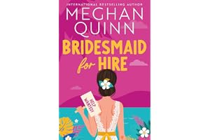 Bridesmaid for Hire: The hilarious and steamy wedding-set romcom from the internationally bestselling author, perfect for 2025