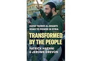 Transformed by the People: Hayat Tahrir al-Sham’s Road to Power in Syria