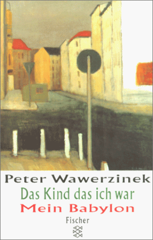Das Kind das ich war /Mein Babylon
