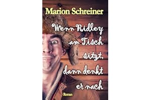 Wenn Ridley am Tisch sitzt, dann denkt er nach: Ridleys autistische Welt (German Edition)