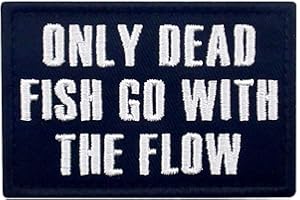 EMBTAO Solo i pesci morti seguono il flusso con Fissaggio Chiusura a uncino e asola Ricamata Toppa