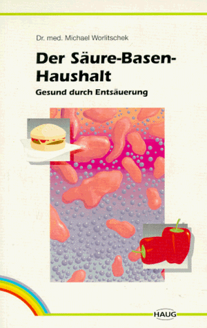 Download Der Säure-Basenhaushalt. Gesund durch Entsäuerung Download Der Säure-Basenhaushalt. Gesund durch Entsäuerung