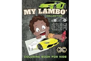 My Lambo' Collection - Cars Coloring Book for Kids: Amazing Coloring Pages for Creative Children (Awesome Cars Coloring Books, Band 1)
