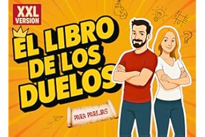 El Libro de los Duelos para Parejas: ¡Amor, aventura, diversión, desafíos y experiencias emocionantes! ¡Disfruta del tiempo con tu pareja!