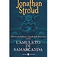 L'amuleto di Samarcanda. Trilogia di Bartimeus. Nuova ediz. (Vol. 1)