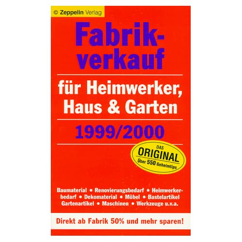 Fabrikverkauf für Heimwerker, Haus und Garten 1999/2000 Fabrikverkauf für Heimwerker, Haus und Garten 1999/2000