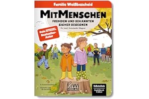 MitMenschen: Fremden und Bekannten sicher begegnen (Familie Weißbescheid)