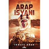 Arap İsyanı: İngiliz Arşiv Belgelerinde