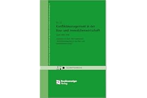 Konfliktmanagement in der Bau- und Immobilienwirtschaft: AHO Heft 37 (Schriftenreihe des AHO)