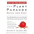 The Plant Paradox Quick and Easy: The 30-Day Plan to Lose Weight, Feel Great, and Live Lectin-Free (The Plant Paradox, 3)