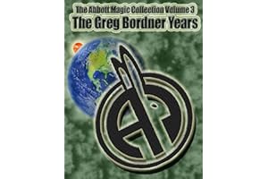 The Abbott Magic Collection Volume 3: The Greg Bordner Years