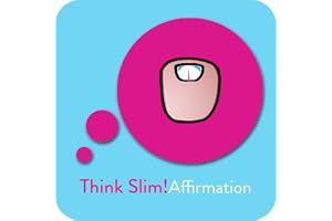 Think Slim! Affirmationen zum Abnehmen
