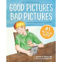 Good Pictures Bad Pictures: Porn-Proofing Today's Young Kids ...