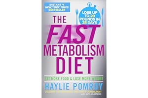 The Fast Metabolism Diet: Eat More Food and Lose More Weight