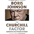 The Churchill Factor: How One Man Made History