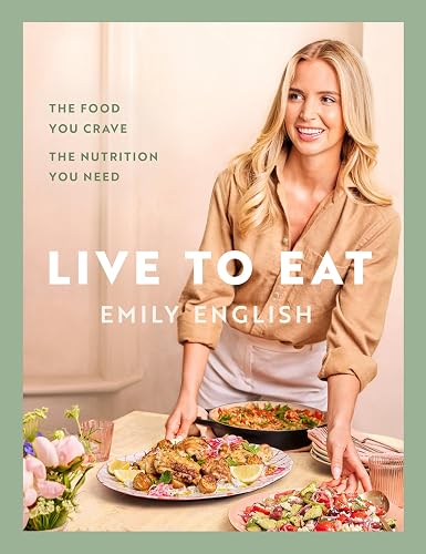 #2 — Live to Eat: The food you crave, the nutrition you need: The ins…