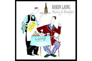 Robin Laing - Whisky For Breakfast