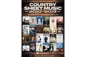 Country Sheet Music 2010-2019: Piano, Vocal, Guitar