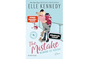 The Mistake – Niemand ist perfekt (Off-Campus 2): Roman | BookTok-Liebling | Prickelnde College-Romance für New Adults