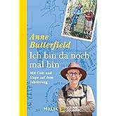 Ich bin da noch mal hin: Mit Gott und Hape auf dem Jakobsweg