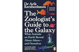 The Zoologist's Guide to the Galaxy: What Animals on Earth Reveal about Aliens – and Ourselves