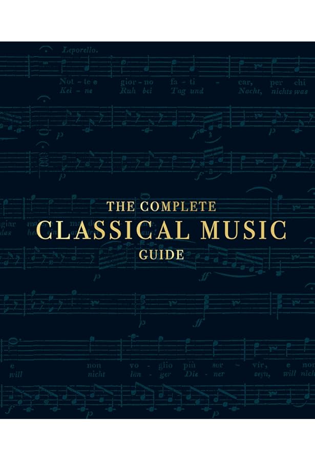 The Vintage Guide to Classical Music: An Indispensable Guide for