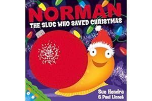 Norman the Slug Who Saved Christmas: A laugh-out-loud picture book from the creators of Supertato!