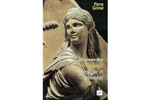 Dictionnaire de la mythologie grecque et romaine