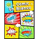 C&oacute;mic en blanco: 120 plantillas diferentes con adiciones gr&aacute;ficas. Para ni&ntilde;os y adultos.