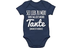 Shirtracer - Baby Body Junge Mädchen - Tante Spruch - Sei lieb zu mir sonst sag ichs meiner Tante