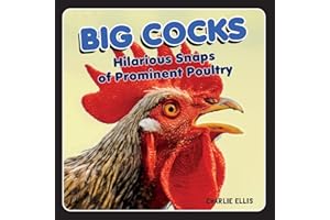 Big Cocks: Hilarious Snaps of Prominent Poultry
